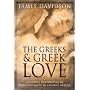The Greeks And Greek Love: A Radical Reappraisal of Homosexuality In Ancient Greece
