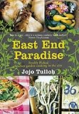 East End paradise : kitchen garden cooking in the city
