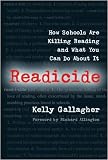 Readicide: How Schools Are Killing Reading and What You Can Do about It