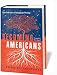 Becoming Americans: Four Centuries of Immigrant Writing
