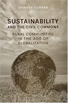 Sustainability and the Civil Commons: Rural Communities in the Age of Globalization