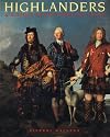 Highlanders: A History of the Scottish Clans
