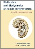 Biokinetics and Biodynamics of Human Differentiation: Principles and Applications