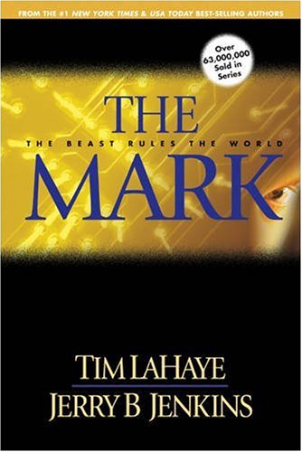 The Mark: The Beast Rules the World (Left Behind No. 8)