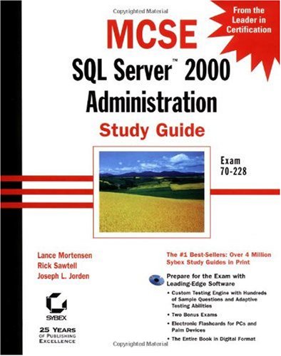 MCSE SQL Server 2000 Administration Study Guide (Exam 70-228) with CDROM
