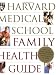 Harvard Medical School Family Health Guide