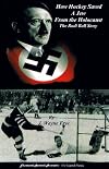 How Hockey Saved a Jew from the Holocaust: The Rudi Ball Story (The Legends Series)