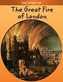 The story of the Great Fire of London