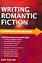 Straightforward Guide to Writing Romantic Fiction