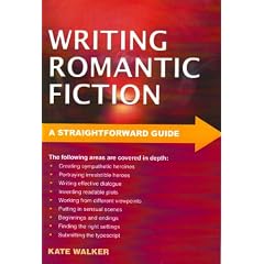 A Straightforward Guide to Writing Romantic Fiction (Straightforward Guides)