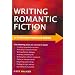 A Straightforward Guide to Writing Romantic Fiction (Straightforward Guides)