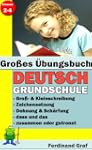 Gro�es �bungsbuch - Deutsch Grundschule