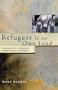 Refugees in Our Own Land : Chronicles from a Palestinian Refugee Camp in Bethlehem