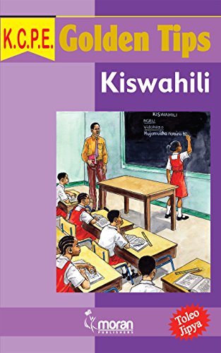 K.C.P.E. Golden Tips: Kiswahili