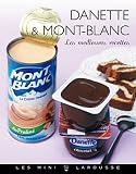 Livres Recette de Pâtisserie - Danette et Mont-Blanc