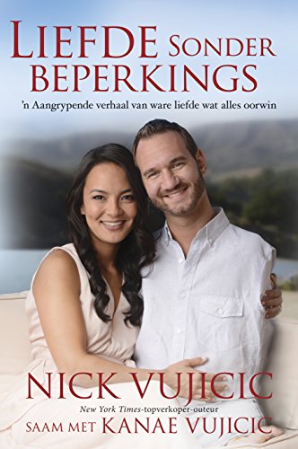 Liefde sonder beperkings (eBoek): n Aangrypende verhaal van ware liefde wat alles oorwin (Afrikaans Edition)