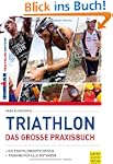 Triathlon - Das gro�e Praxisbuch