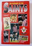 The alphabet of the Saints : a complete who's who of Southampton F. C.
