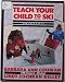 Teach Your Child to Ski
