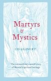 Martyrs and mystics