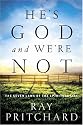 He's God and We're Not: The Seven Laws of the Spiritual Life