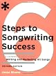 Six Steps to Songwriting Success,  Revised Edition: The Comprehensive Guide to Writing and Marketing Hit Songs