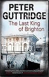 The last king of Brighton