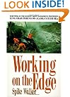Working on the Edge: Surviving In the World's Most Dangerous Profession: King Crab Fishing on Alaska's HighSeas