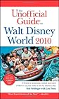 The Unofficial Guide Walt Disney World 2010