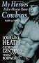 My Heroes Have Always Been Cowboys (Zebra Historical Romance)