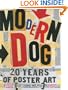 Modern Dog: 20 Years of Poster Art