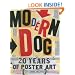 Modern Dog: 20 Years of Poster Art