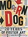 Image of Modern Dog: 20 Years of Poster Art