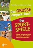 Produkt-Bild: Das Gro&szlig;e Limpert-Buch der Sportspiele: Regeln, Technik und Spielformen von Mannschafts- und R&uuml;ckschlagspielen