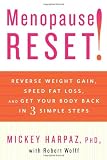 Menopause Reset!: Reverse Weight Gain, Speed Fat Loss, and Get Your Body Back in 3 Simple Steps