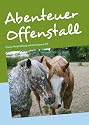 Abenteuer Offenstall: Private Pferdehaltung auf dem eigenen Hof