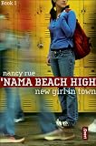 New Girl in Town ('Nama Beach High, Book 1)