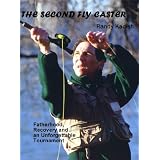 The Second Fly Caster: Fatherhood, Recovery and an Unforgettable Tournament