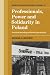 Professionals, Power and Solidarity in Poland: A Critical Sociology of Soviet-Type Society: A Critical Sociology of Soviet-type Society (Cambridge Russian, ... Russian, Soviet and Post-Soviet Studies)