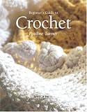  : Beginner's Guide to Crochet (Beginner's Guide to)