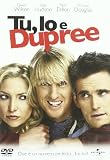 Tu, Io E Dupree