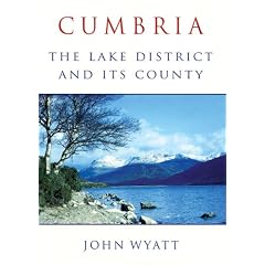 Cumbria: The Lake District and Its County