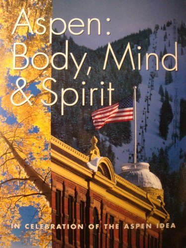 Aspen: Body, Mind & Spirit