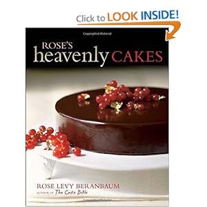 Rose's Heavenly Cakes - Rose Levy Beranbaum