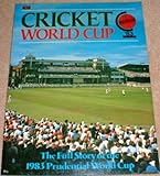 Cricket World Cup '83 : the full story of the 1983 Prudential World Cup