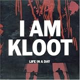 I Am Kloot -  Life in a Day Pt.1