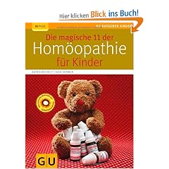 Die magische 11 der Hom�opathie f�r Kinder (GU Ratgeber Kinder)