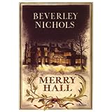 merry hall beverley nichols trilogy book 1