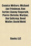 Produkt-Bild: Comics Writer Introduction: Michael Jan Friedman, Ron Fortier, Danny Fingeroth, Pierre Christin, Marijac, Jim Salicrup, Reed Waller, David Wohl