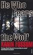 He Who Fears the Wolf